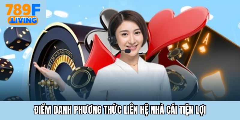 Điểm danh phương thức liên hệ nhà cái tiện lợi